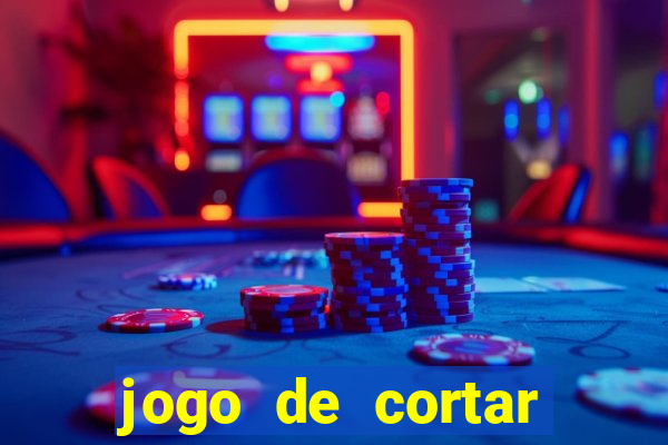 jogo de cortar frutinha para ganhar dinheiro